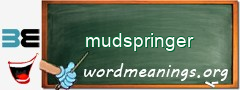 WordMeaning blackboard for mudspringer